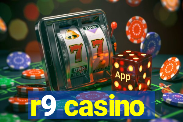 r9 casino